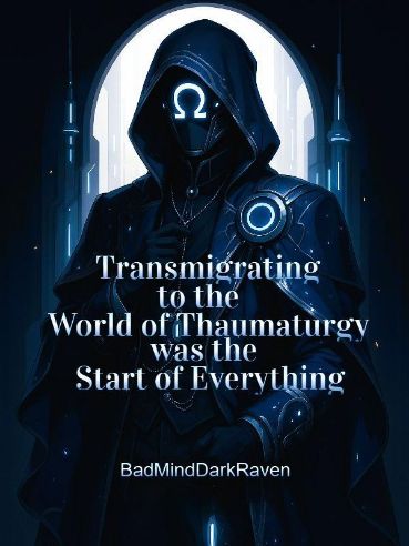 Transmigrating to the World of Thaumaturgy was the Start of Everything